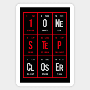 One Step Closer - Periodic Table of Elements Sticker